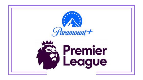 Latin America: Paramount+ introduces live sports content in the region after acquiring Premier League rights for Mexico and Central America