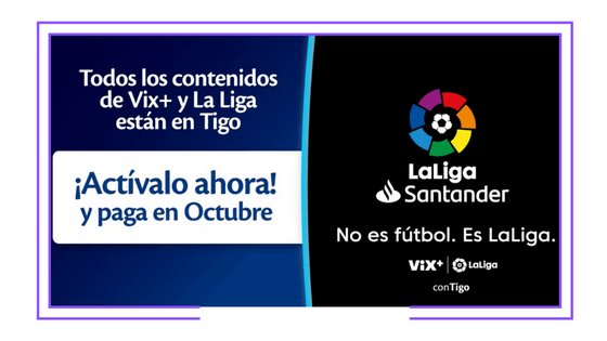 Latin America: Vix+ partners with Tigo in Central America to offer entertainment content and LaLiga matches