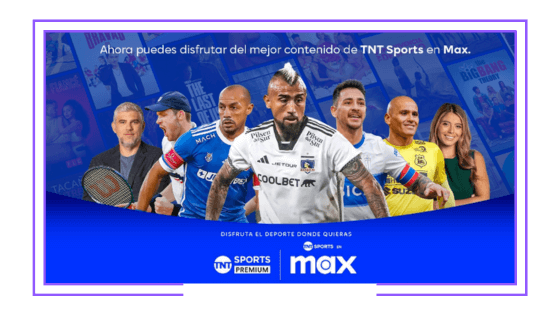 Chile: Warner Bros. Discovery integra todo el deporte y el fútbol local de TNT Sports en Max y elimina Estadio TNT Sports como OTT independiente