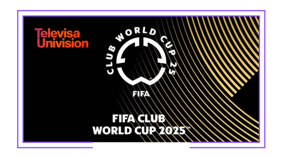 Mexico: TelevisaUnivision is granted rights to broadcast FIFA Club World Cup