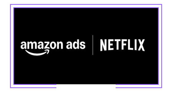 Global: La división publicitaria de Amazon empezará a vender espacios comerciales del plan con anuncios de Netflix